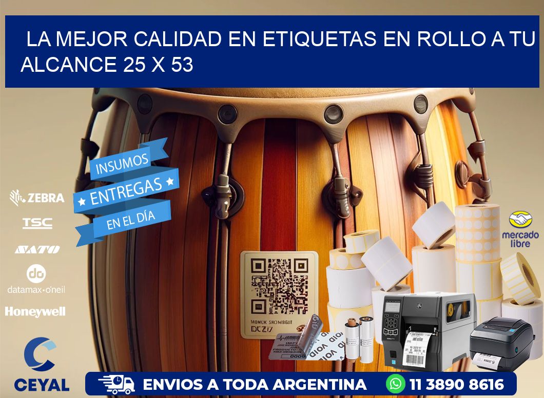 La Mejor Calidad en Etiquetas en Rollo a tu Alcance 25 x 53