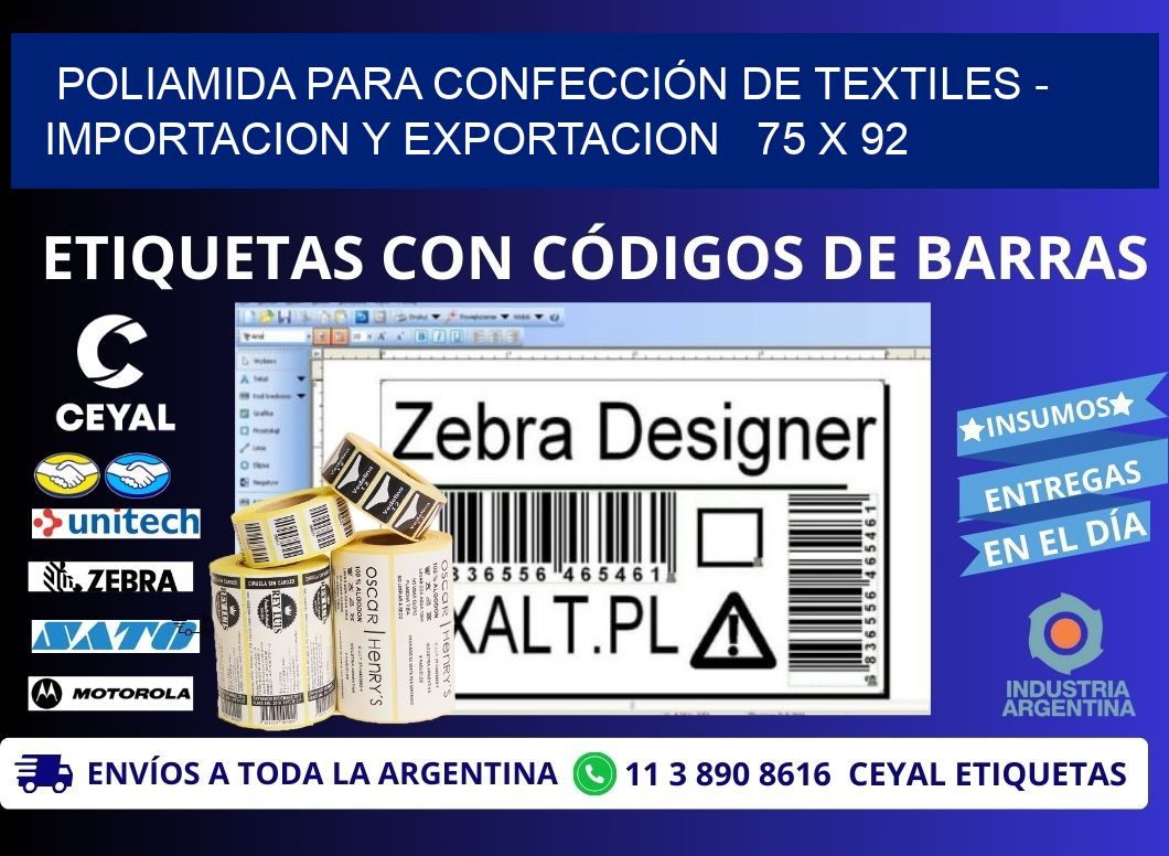 POLIAMIDA PARA CONFECCIÓN DE TEXTILES - IMPORTACION Y EXPORTACION   75 x 92