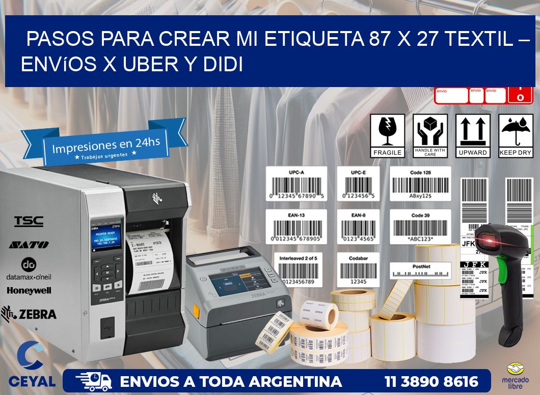 Pasos para crear mi Etiqueta 87 x 27 textil – Envíos x Uber y DiDi