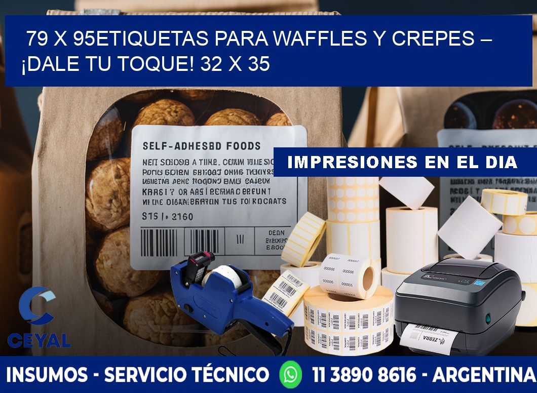 79 x 95Etiquetas para waffles y crepes – ¡Dale tu toque! 32 x 35