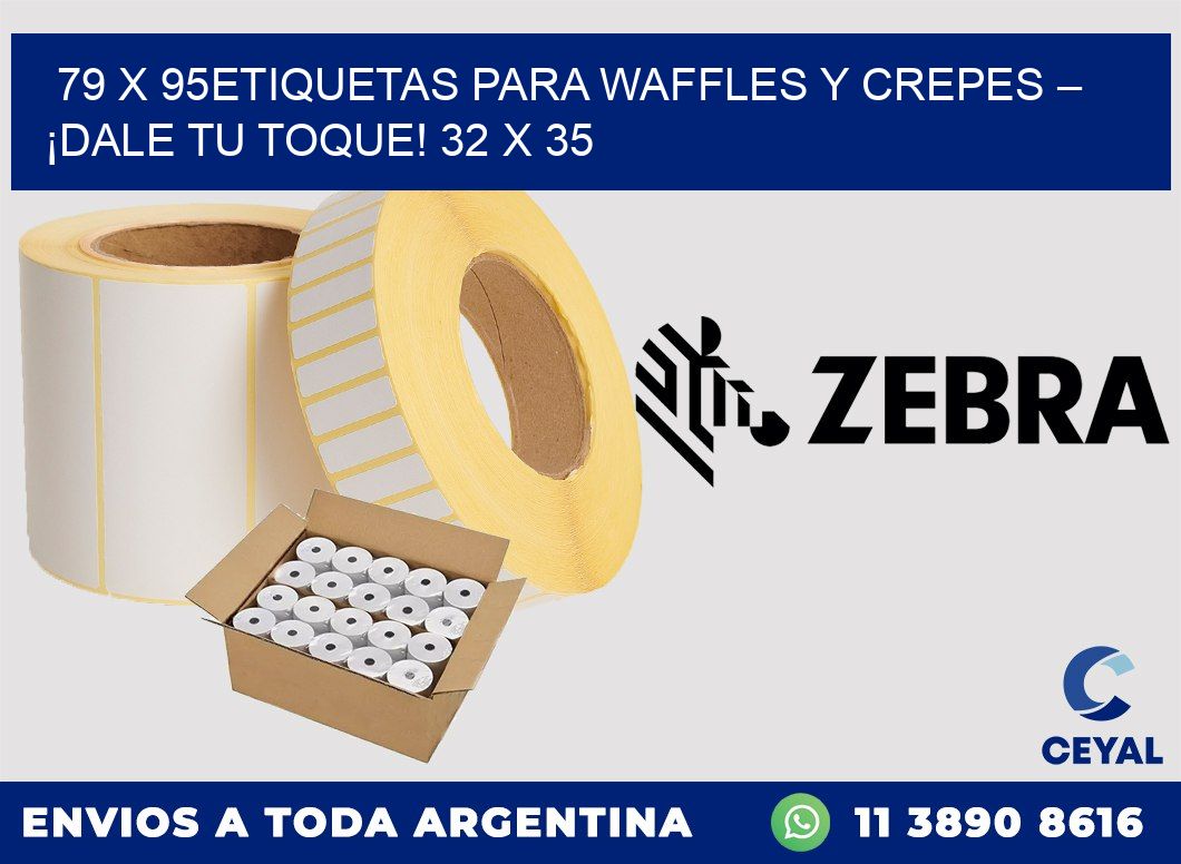 79 x 95Etiquetas para waffles y crepes – ¡Dale tu toque! 32 x 35