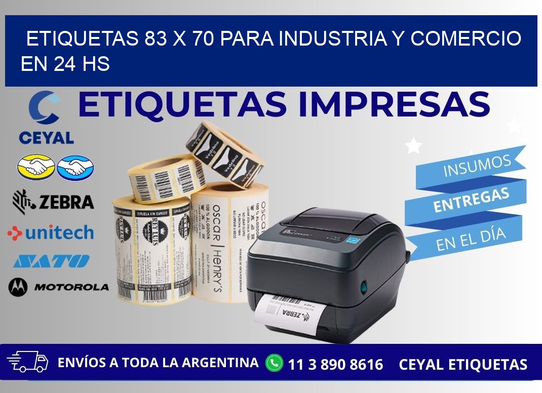 Etiquetas 83 x 70 para Industria y Comercio en 24 hs