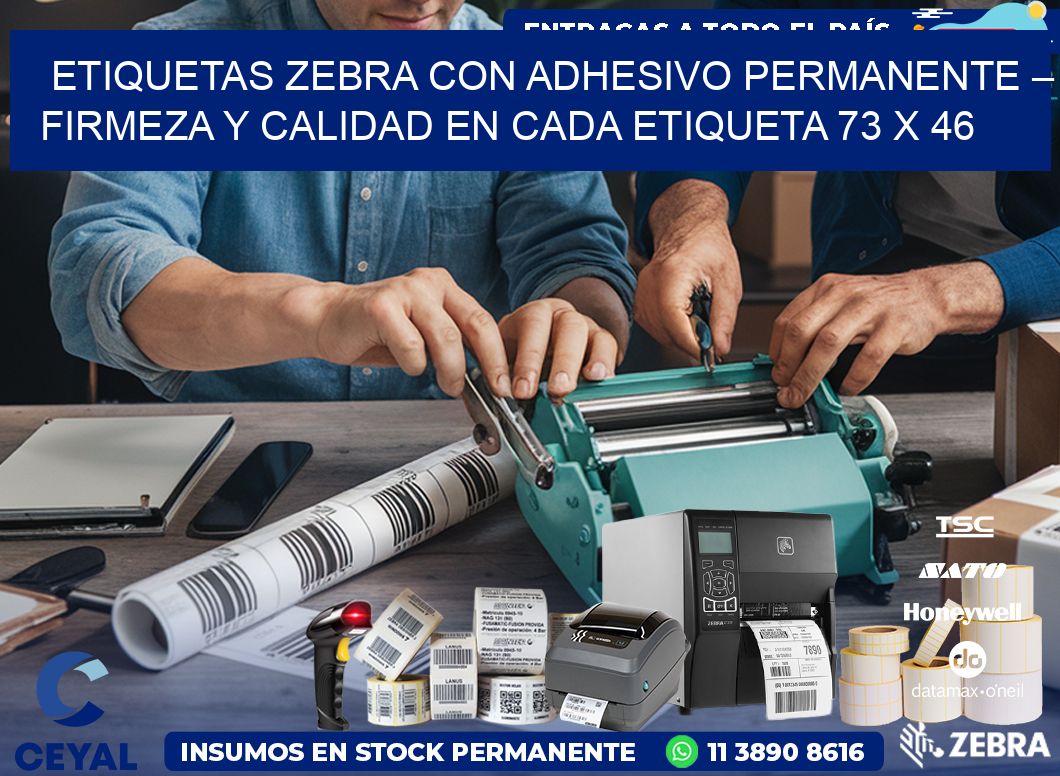 Etiquetas Zebra con Adhesivo Permanente – Firmeza y Calidad en Cada Etiqueta 73 x 46