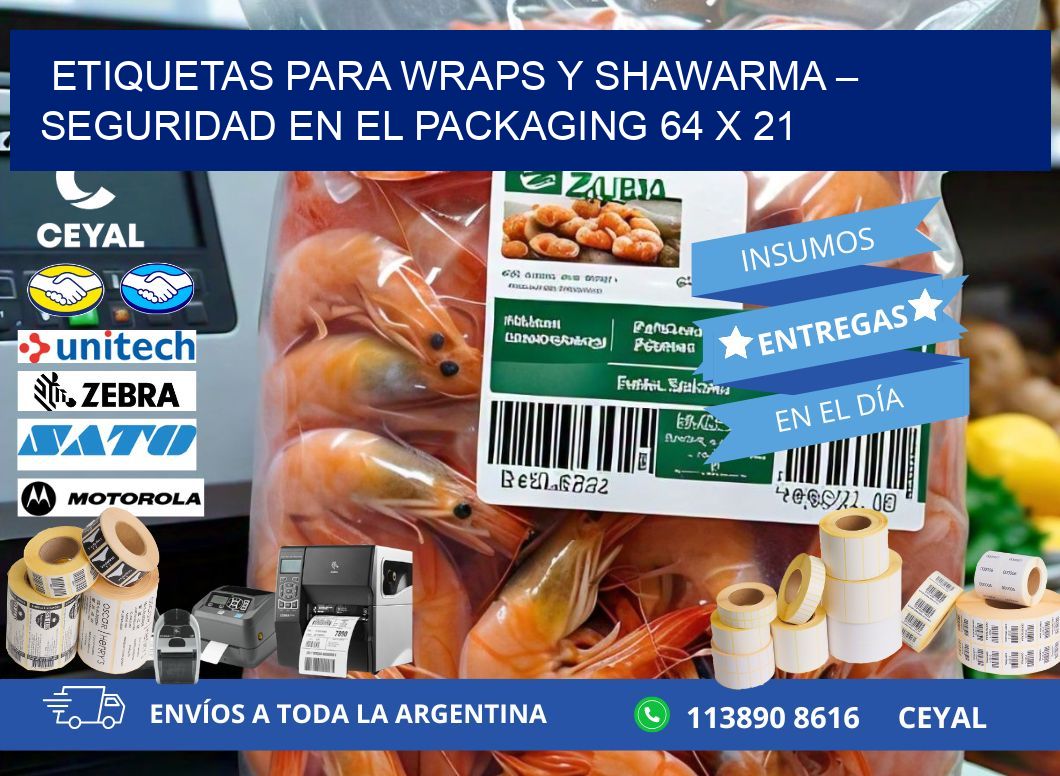 Etiquetas para wraps y shawarma – Seguridad en el packaging 64 x 21