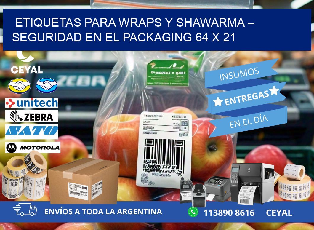 Etiquetas para wraps y shawarma – Seguridad en el packaging 64 x 21