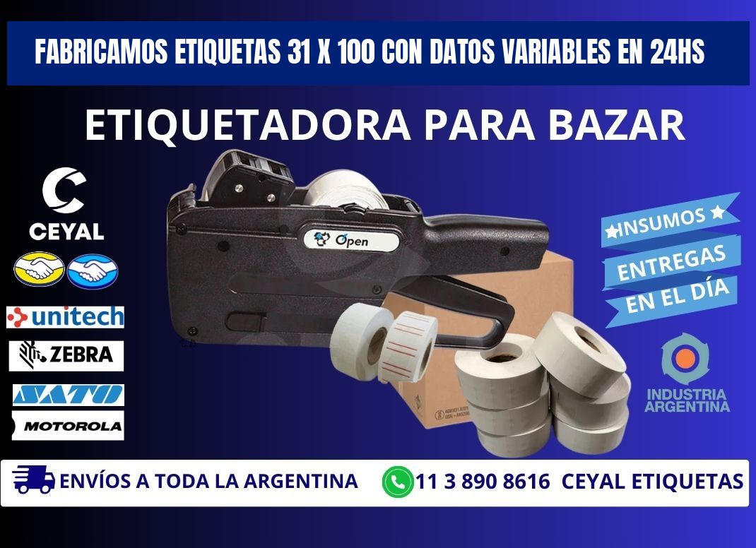 Fabricamos Etiquetas 31 x 100 con Datos Variables en 24hs