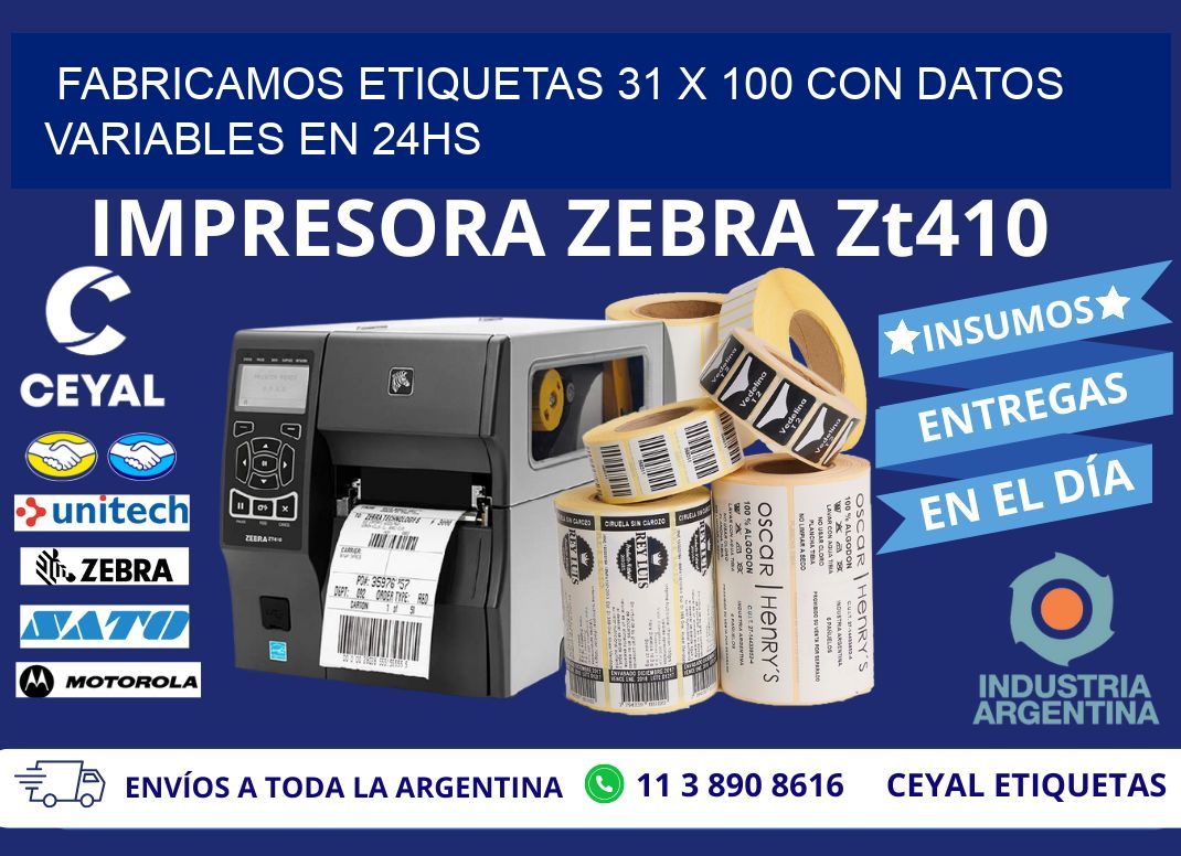 Fabricamos Etiquetas 31 x 100 con Datos Variables en 24hs