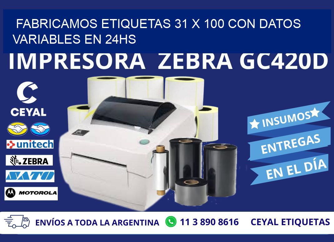 Fabricamos Etiquetas 31 x 100 con Datos Variables en 24hs