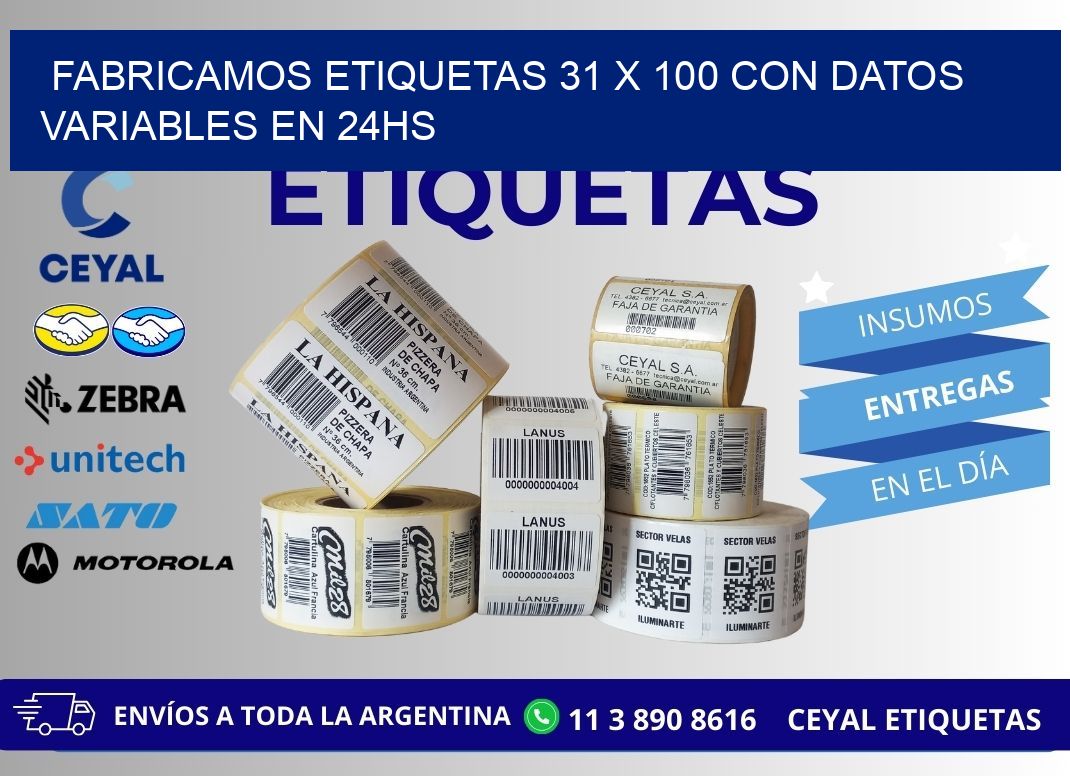 Fabricamos Etiquetas 31 x 100 con Datos Variables en 24hs