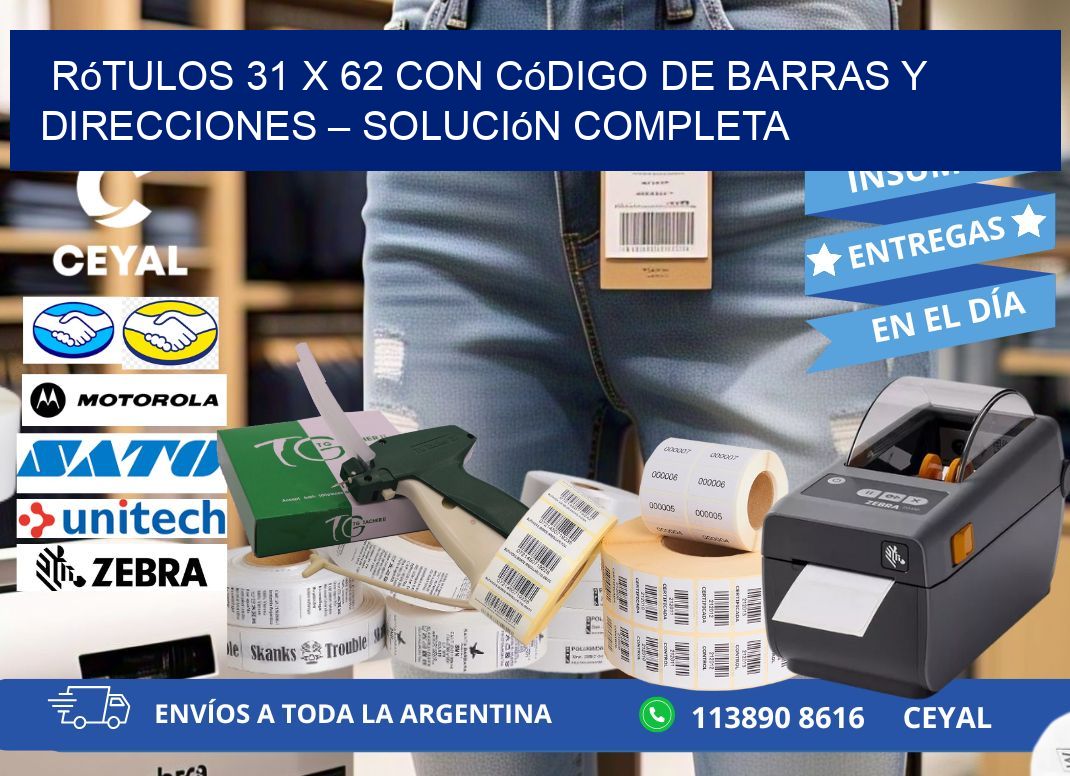 Rótulos 31 x 62 con Código de Barras y Direcciones – Solución Completa