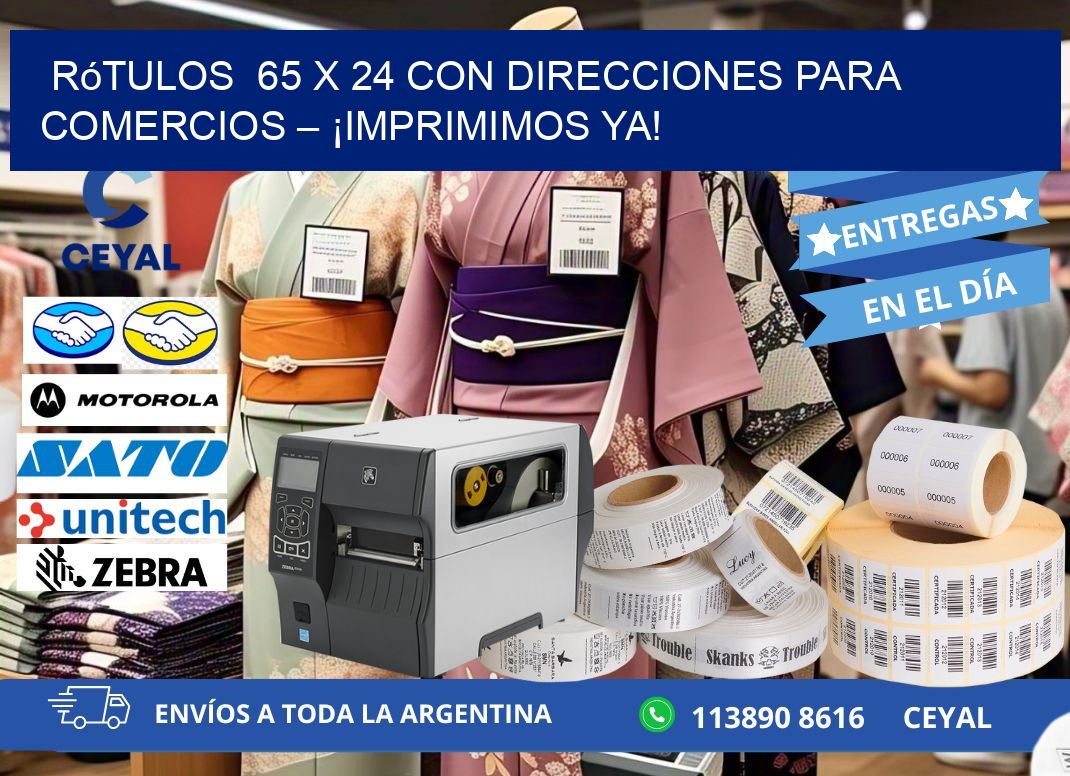 Rótulos  65 x 24 con Direcciones para Comercios – ¡Imprimimos Ya!