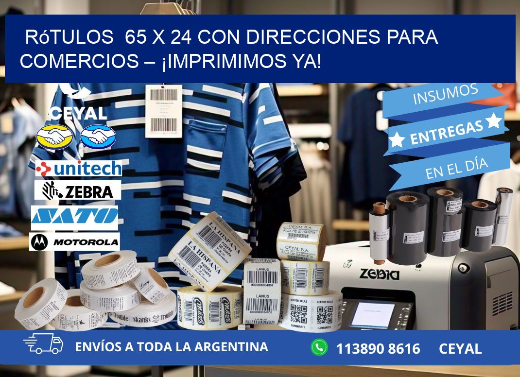 Rótulos  65 x 24 con Direcciones para Comercios – ¡Imprimimos Ya!