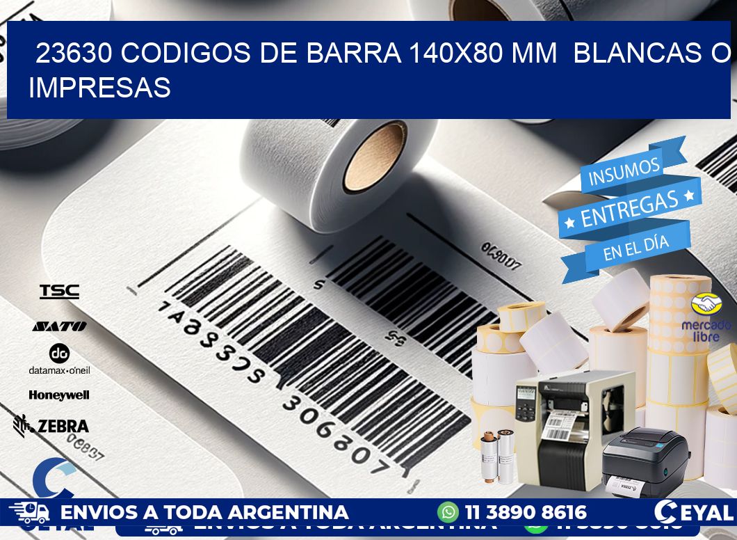 23630 CODIGOS DE BARRA 140x80 mm  BLANCAS O IMPRESAS