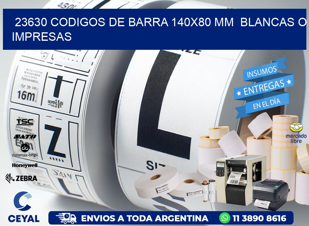 23630 CODIGOS DE BARRA 140x80 mm  BLANCAS O IMPRESAS