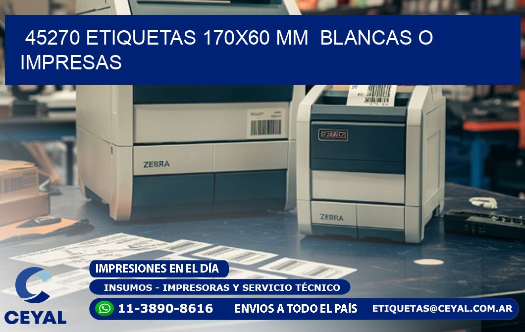 45270 ETIQUETAS 170x60 mm  BLANCAS O IMPRESAS