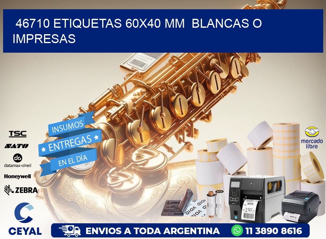 46710 ETIQUETAS 60x40 mm  BLANCAS O IMPRESAS