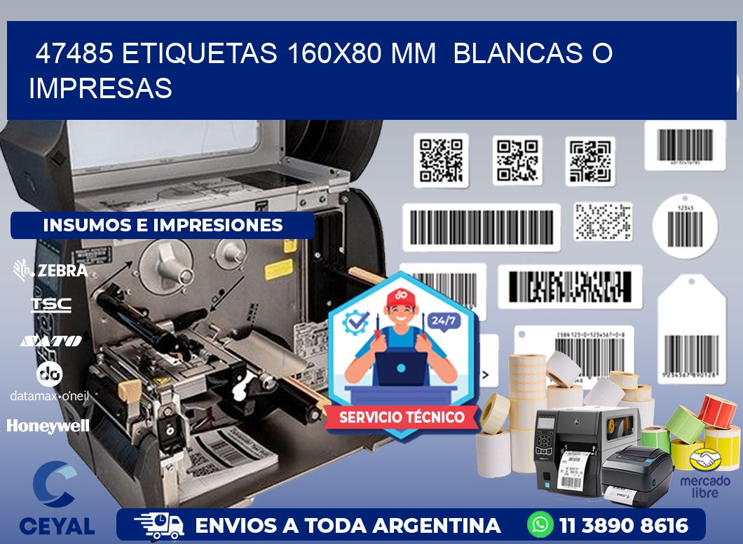 47485 ETIQUETAS 160x80 mm  BLANCAS O IMPRESAS