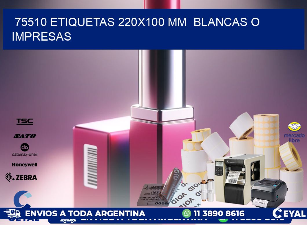 75510 ETIQUETAS 220×100 mm  BLANCAS O IMPRESAS