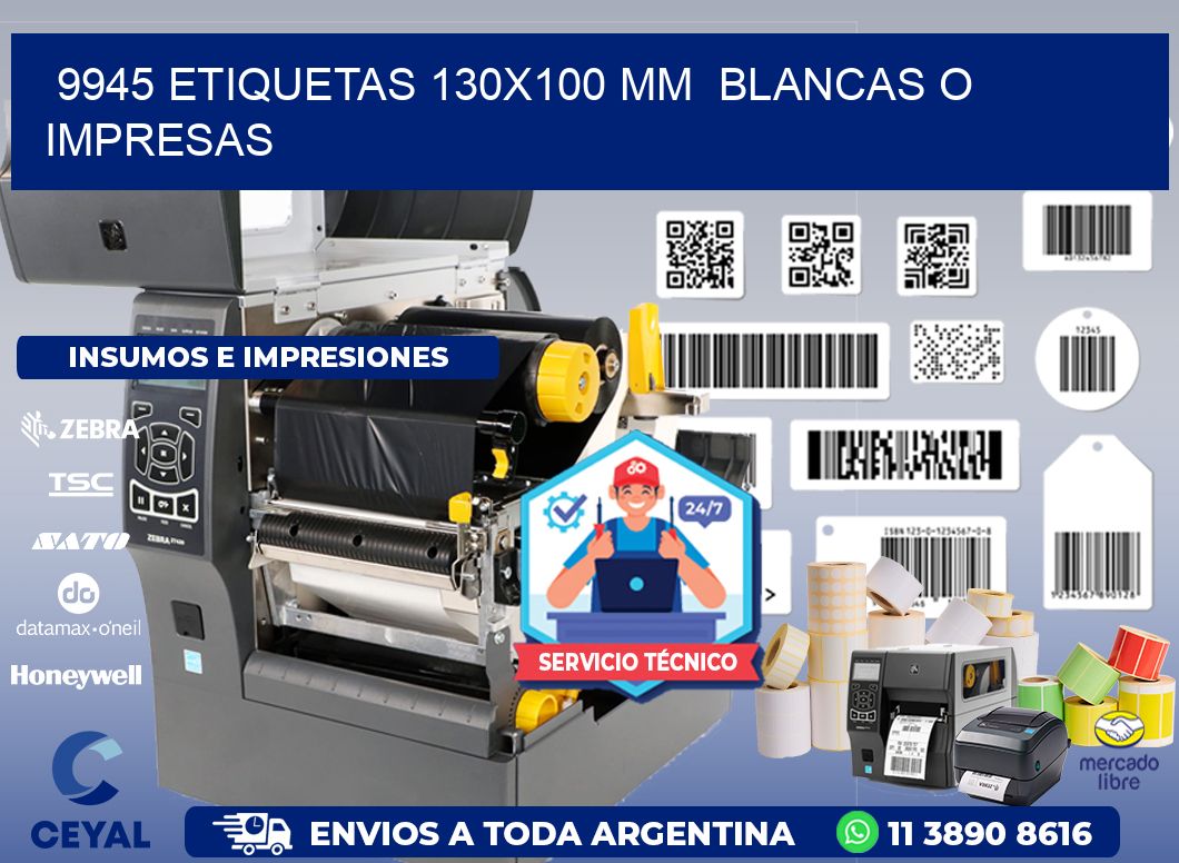 9945 ETIQUETAS 130x100 mm  BLANCAS O IMPRESAS