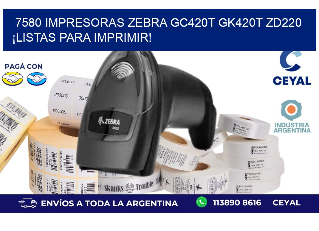 7580 Impresoras Zebra GC420T GK420T ZD220 ¡Listas Para Imprimir!