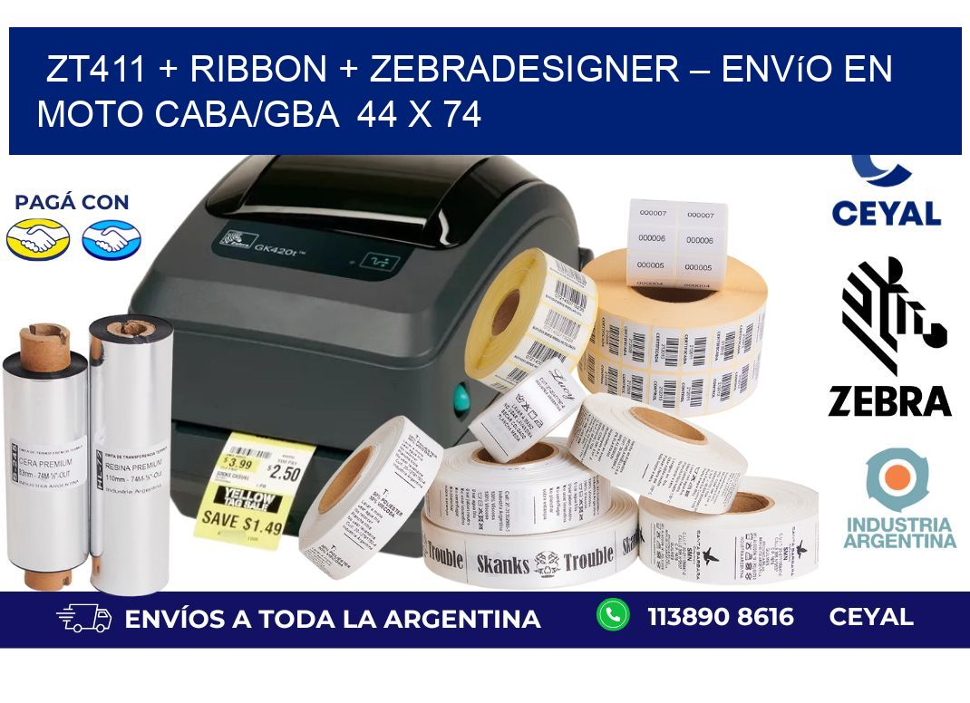 ZT411 + Ribbon + ZebraDesigner – Envío en moto CABA/GBA  44 x 74